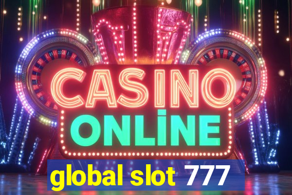 global slot 777