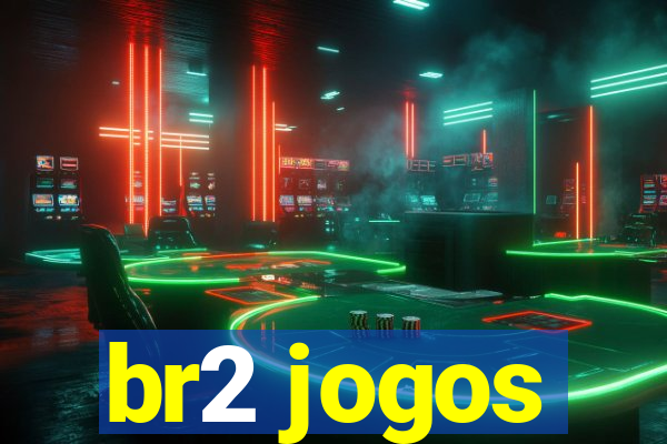 br2 jogos