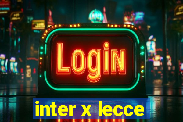 inter x lecce