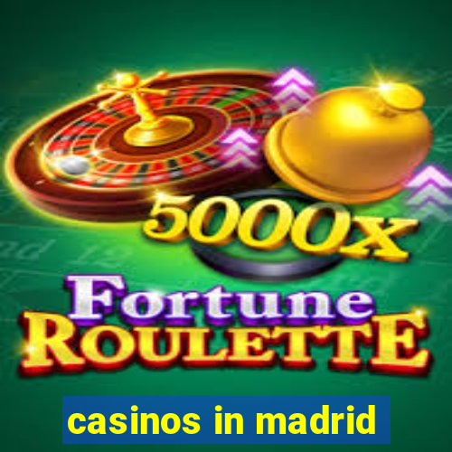 casinos in madrid