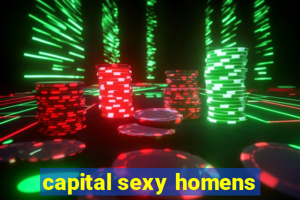 capital sexy homens