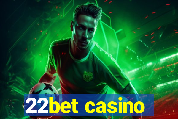 22bet casino