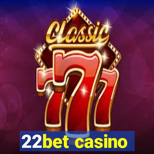 22bet casino