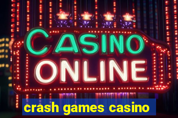 crash games casino