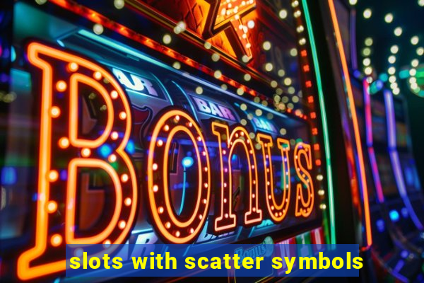 slots with scatter symbols