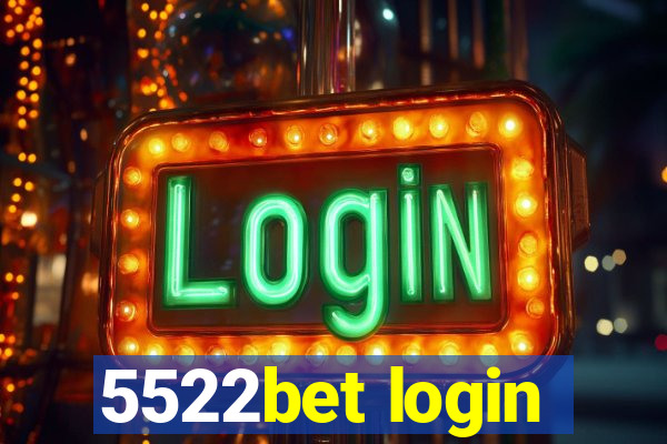 5522bet login