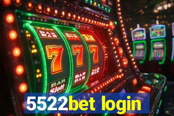 5522bet login