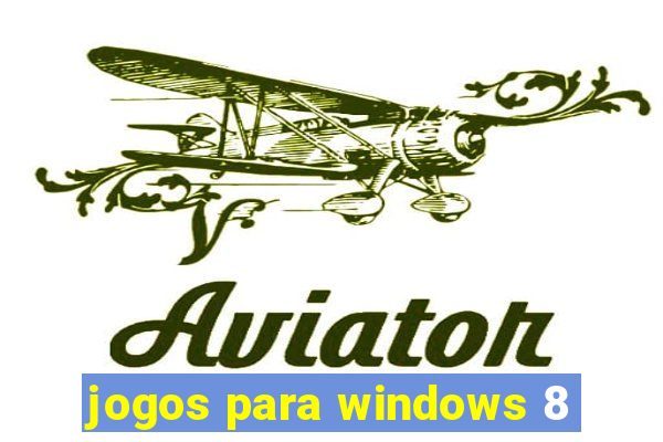 jogos para windows 8