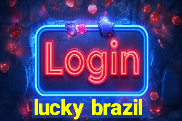 lucky brazil