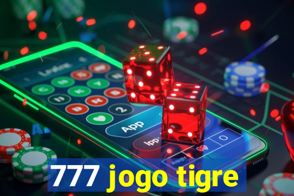 777 jogo tigre