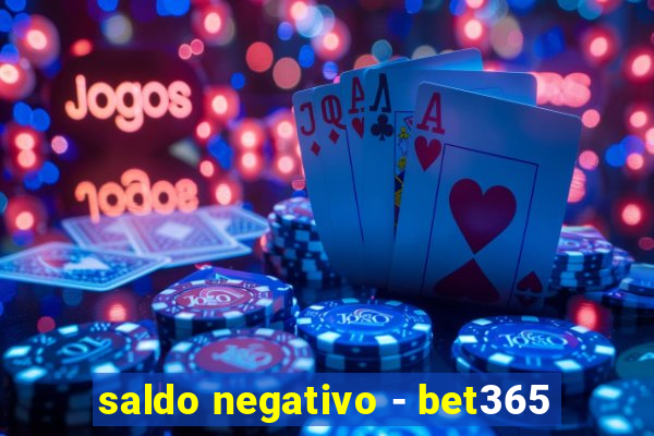 saldo negativo - bet365