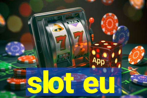 slot eu