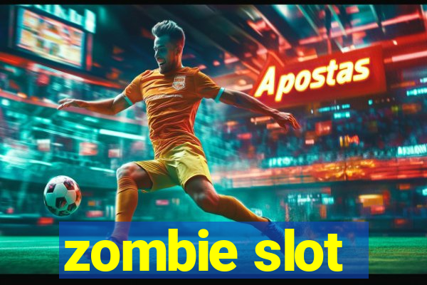 zombie slot