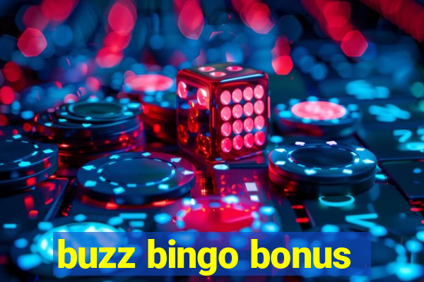 buzz bingo bonus