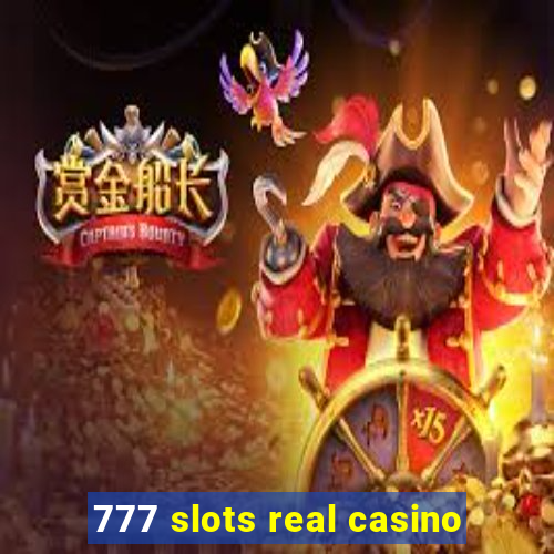 777 slots real casino