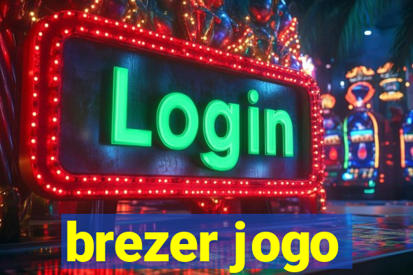 brezer jogo