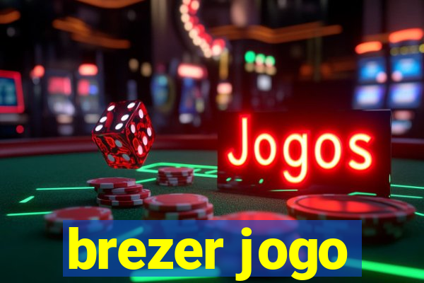 brezer jogo