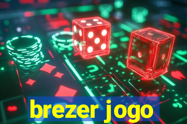 brezer jogo