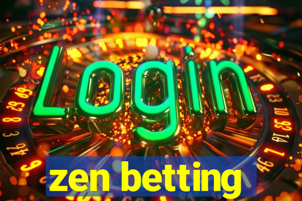 zen betting