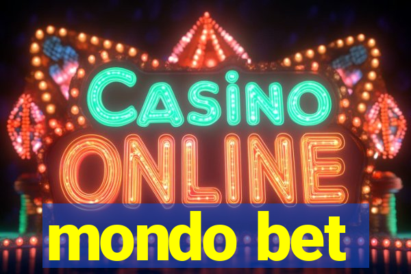 mondo bet