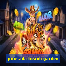 pousada beach garden