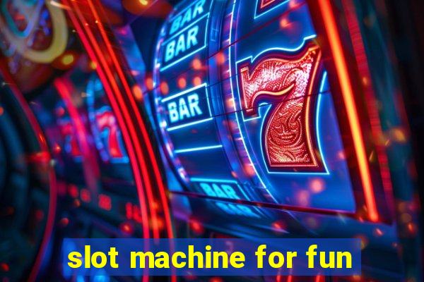 slot machine for fun