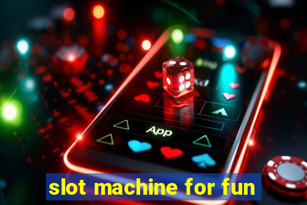 slot machine for fun