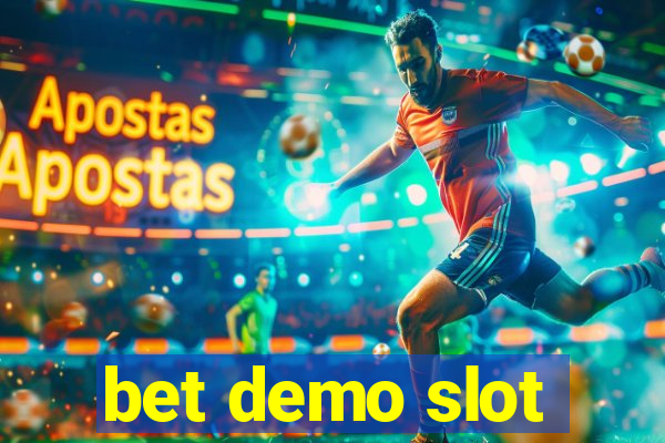 bet demo slot