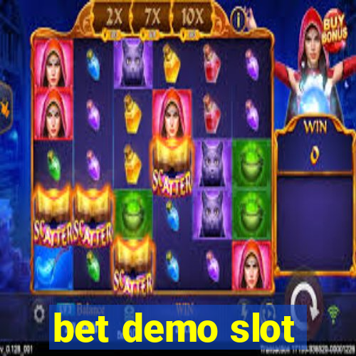 bet demo slot