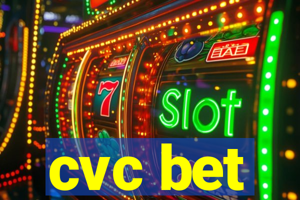 cvc bet