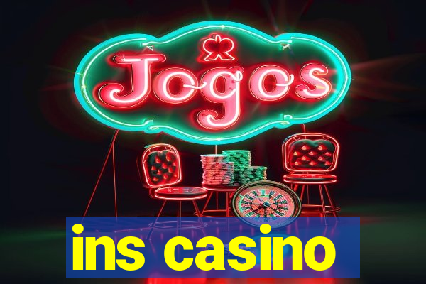 ins casino