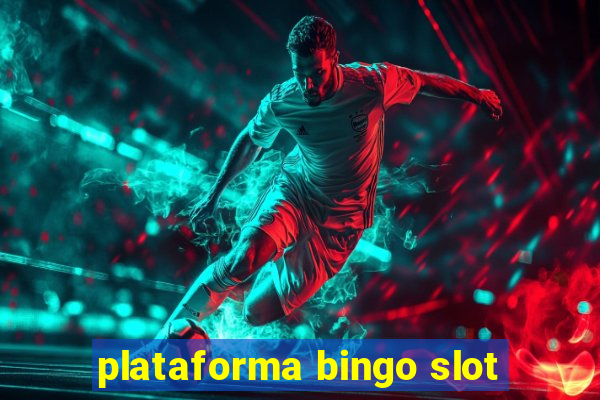 plataforma bingo slot