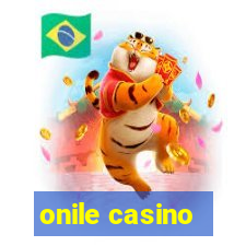 onile casino