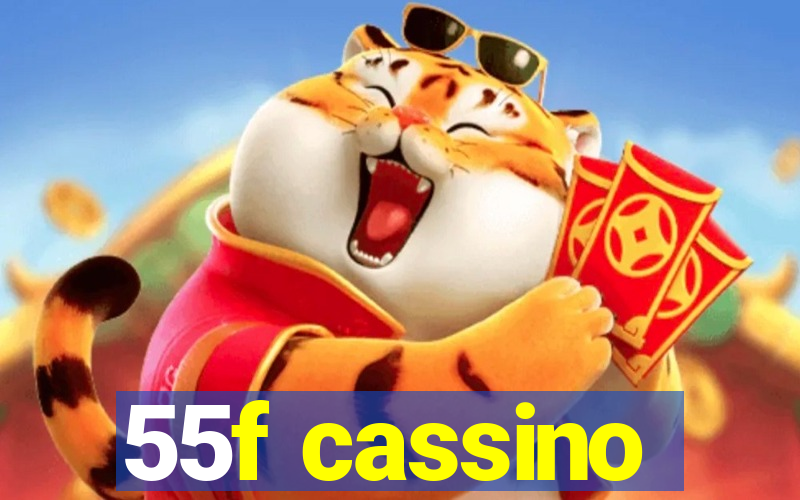 55f cassino