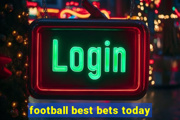 football best bets today