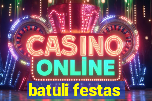 batuli festas