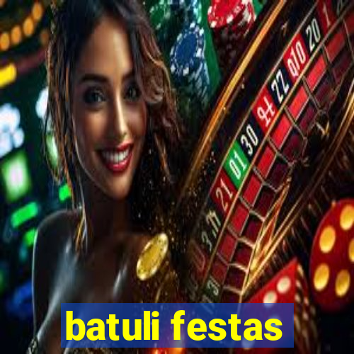 batuli festas