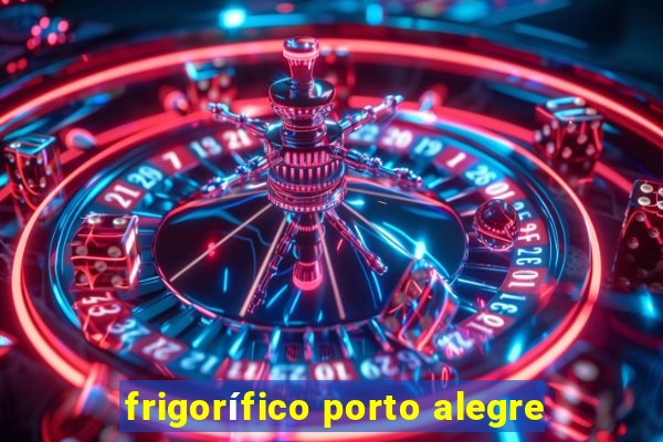 frigorífico porto alegre