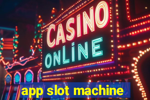 app slot machine