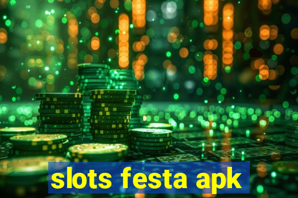 slots festa apk