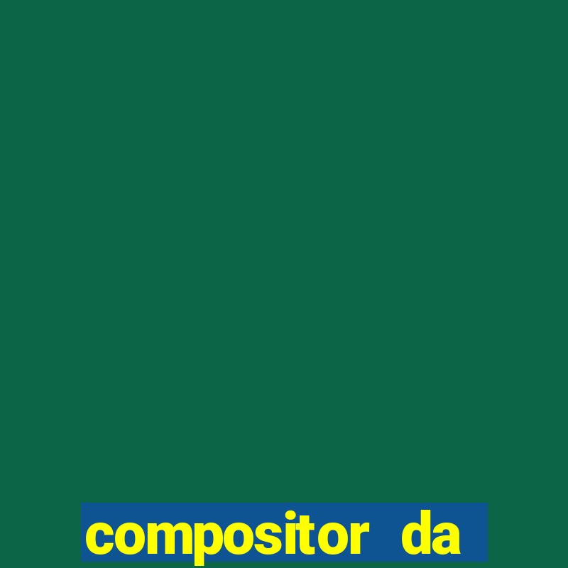 compositor da música a carta