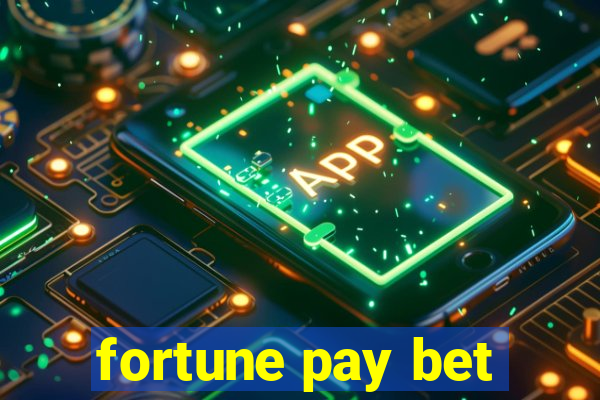 fortune pay bet