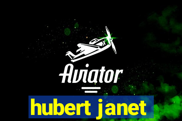 hubert janet