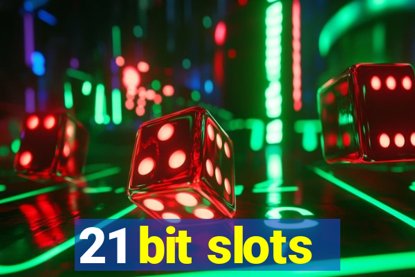 21 bit slots