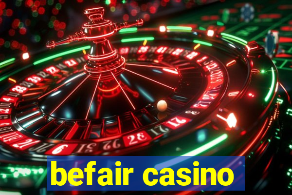 befair casino