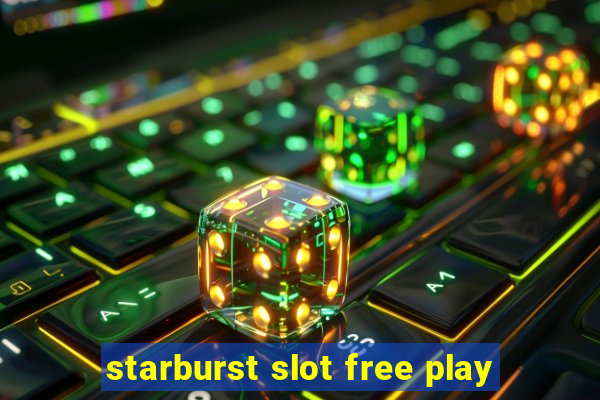 starburst slot free play