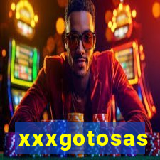 xxxgotosas