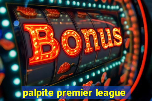 palpite premier league