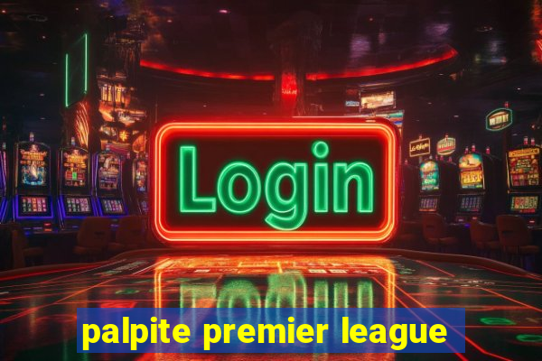 palpite premier league