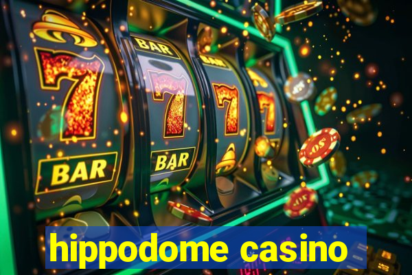 hippodome casino